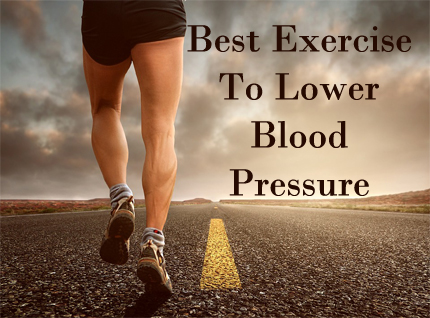 Best Exercise To Lower Blood Pressure