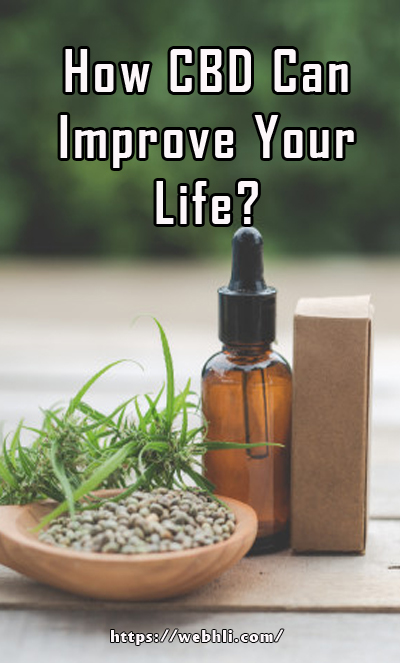 How CBD Can Improve Your Life? | Healthy Lifestyle