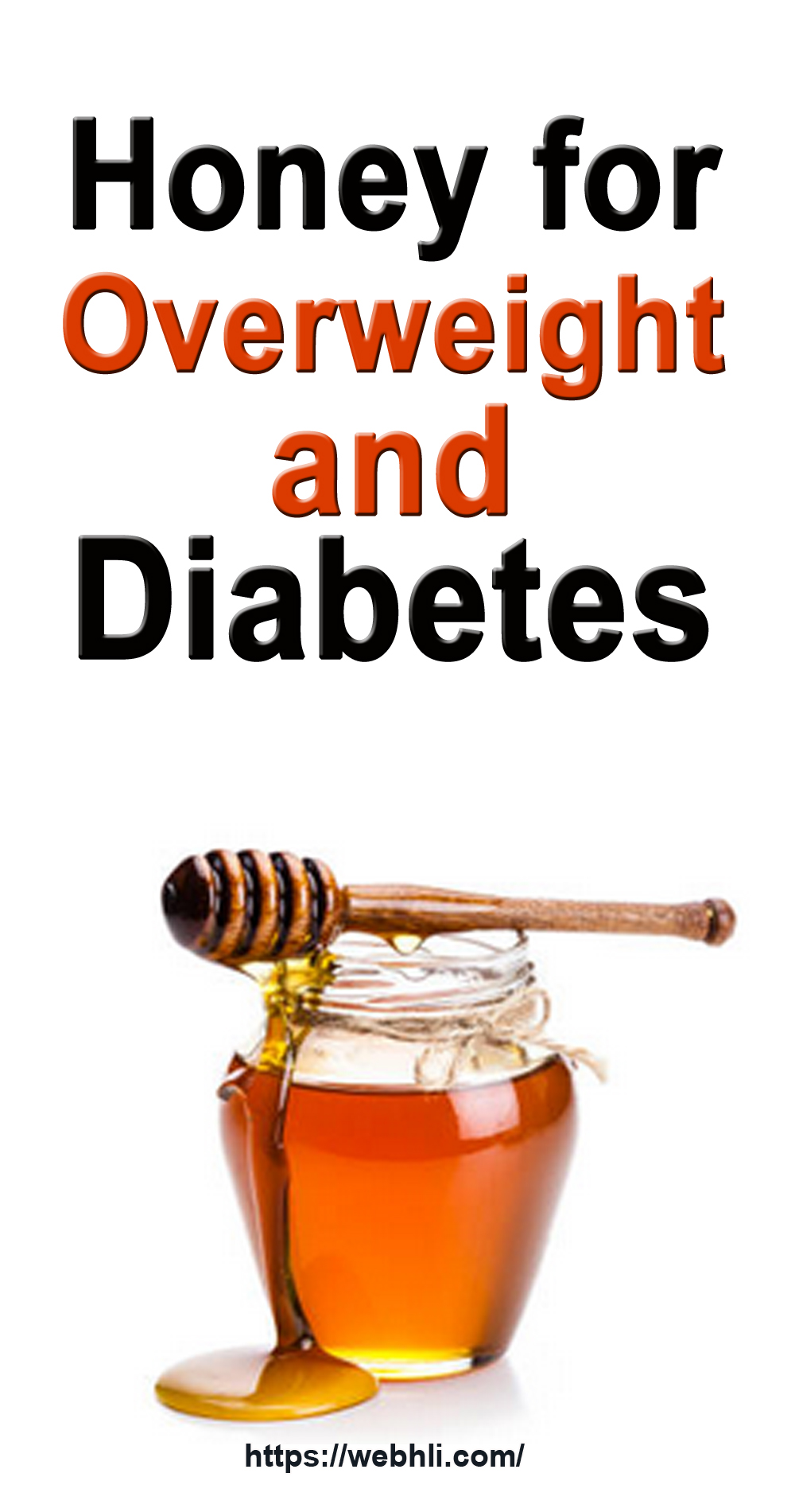 Honey for Overweight and Diabetes Healthy Lifestyle