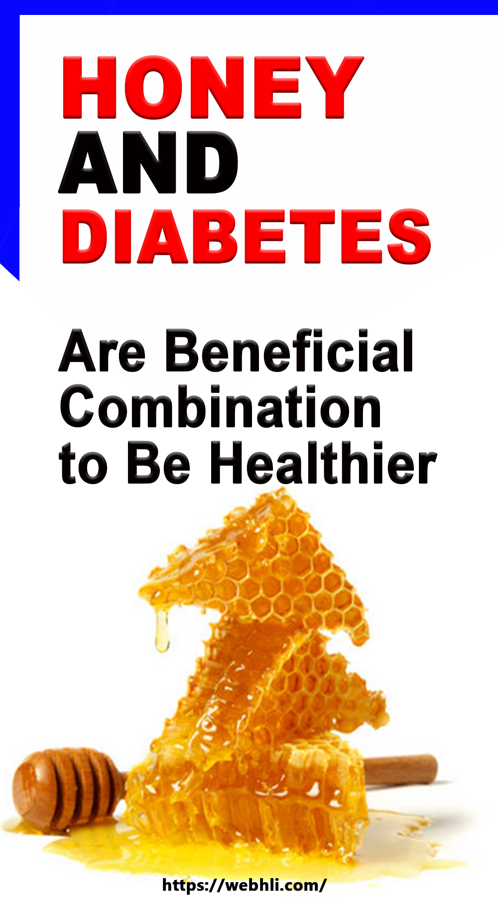 Honey and Diabetes Are Beneficial Combination to Be Healthier Healthy Lifestyle