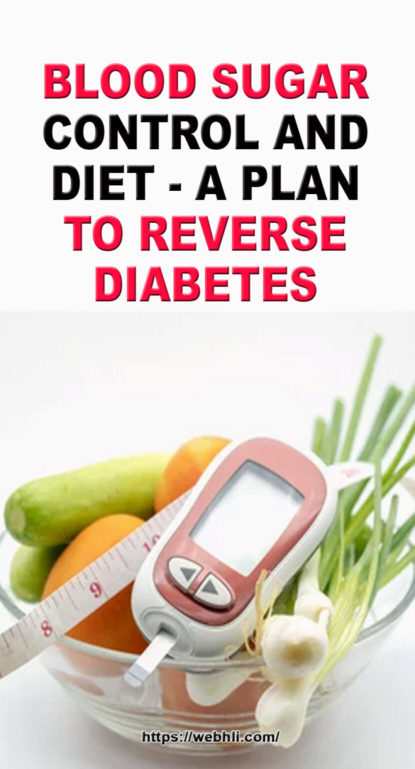 Blood Sugar Control and Diet – A Plan to Reverse Diabetes | Healthy ...