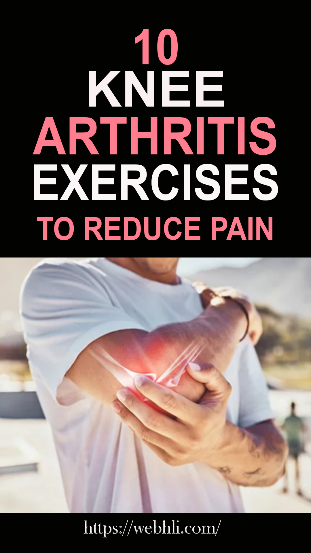 10 Knee Arthritis Exercises to Reduce Pain | Healthy Lifestyle